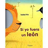 Si Yo Fuera Un León (Pequeñológuez)